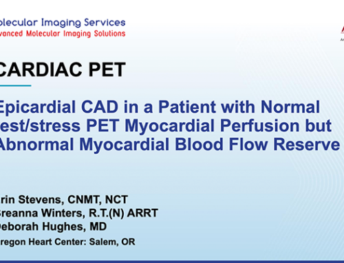 Epicardial CAD in a Patient with Normal Rest/Stress PET Perfusion but Abnormal Myocardial Blood Flow Reserve
